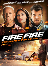 Fire with fire, vengeance par le feu streaming