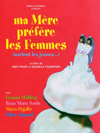 Ma mère préfère les femmes (surtout les jeunes...)