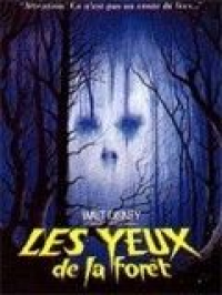 Les Yeux de la Forêt streaming