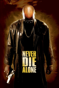 Never Die Alone streaming