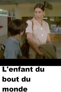 L'enfant du bout du monde streaming