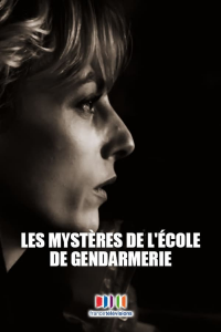 Les Mystères de l'école de gendarmerie streaming