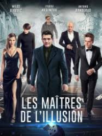 Les Maîtres de l'illusion streaming