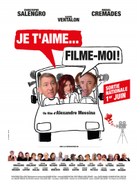 Je t'aime, Filme moi ! streaming