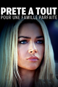 Prête à tout pour une famille parfaite streaming