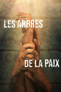 Les Arbres de la paix streaming