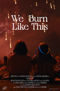 We Burn Like This streaming