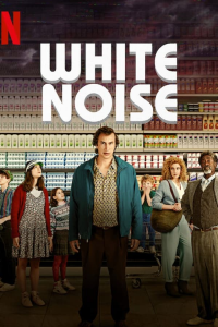 White Noise (2022) streaming