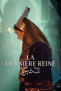 La dernière reine streaming