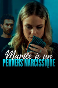 Mariée a un pervers narcissique streaming