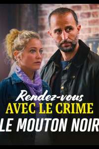 Rendez-vous avec le crime : Le mouton noir streaming