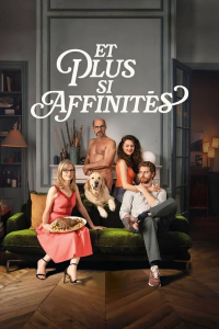 Et plus si affinités (Box Office France) streaming