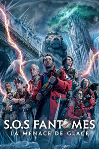 S.O.S. Fantômes : La Menace de Glace (Ghostbusters: Frozen Empire) streaming