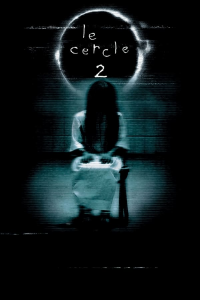 Le Cercle : The Ring 2 (The Ring Two) streaming