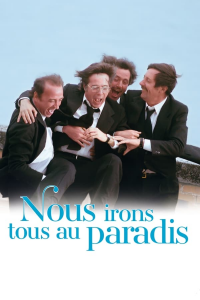 Nous irons tous au paradis streaming