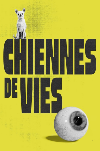 Chiennes de vies streaming