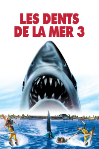 Les Dents de la mer 3 streaming