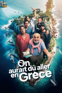 On aurait dû aller en Grèce streaming