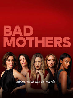 voir Bad Mothers saison 1 épisode 4