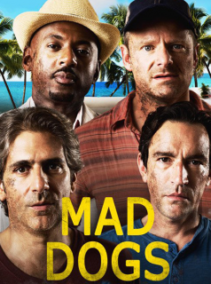 voir Mad Dogs (US) saison 1 épisode 10