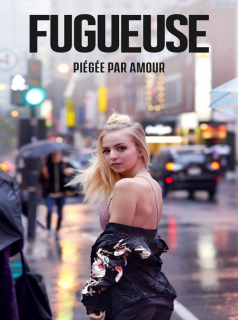 voir Fugueuse (FR) Saison 1 en streaming 