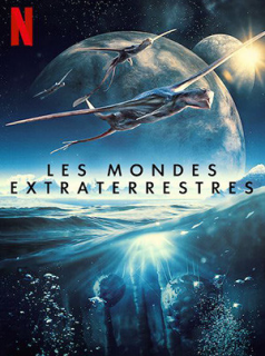 voir Les Mondes extraterrestres saison 1 épisode 4