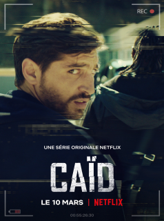 voir Caïd saison 1 épisode 10