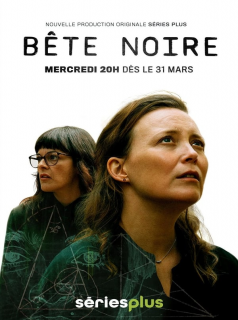 voir Bete noire saison 1 épisode 1