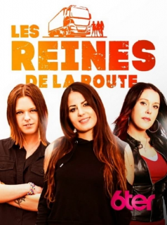 voir Les reines de la route Saison 1 en streaming 