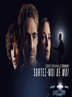 voir serie Sortez-Moi de Moi en streaming