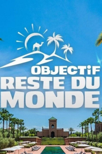 voir Objectif reste du monde Saison 1 en streaming 