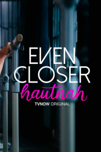 voir Even Closer saison 1 épisode 1