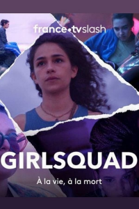 voir Girlsquad saison 1 épisode 10