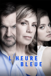 voir L’Heure Bleue / lheure-bleue saison 5 épisode 9