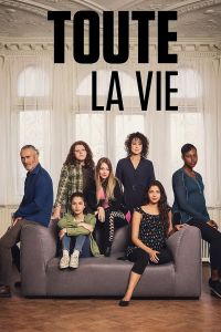 voir Toute la vie saison 3 épisode 17