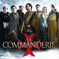 voir La Commanderie saison 1 épisode 7