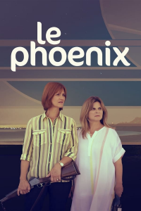 voir Le Phoenix Saison 1 en streaming 