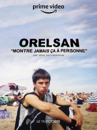 voir serie Orelsan – Montre Jamais ça à Personne en streaming