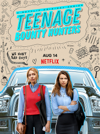 voir serie Teenage Bounty Hunters en streaming