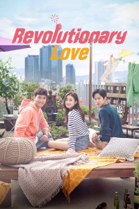 voir serie Revolutionary Love en streaming