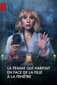 voir La Femme qui habitait en face de la fille à la fenêtre Saison 1 en streaming 