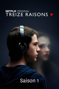 voir serie 13 Reasons Why saison 1