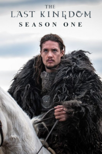 voir serie The Last Kingdom saison 1