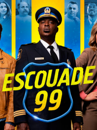 voir Escouade 99 saison 1 épisode 9