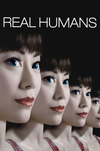 voir Real Humans Saison 1 en streaming 