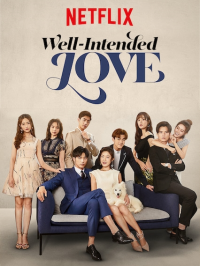 voir Well-Intended Love saison 1 épisode 1