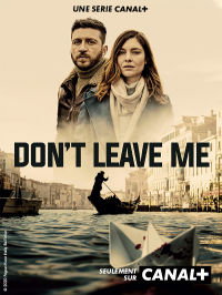 voir Don't Leave Me Saison 1 en streaming 