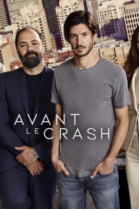 voir Avant le Crash saison 2 épisode 1