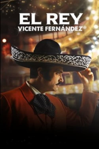 voir El Rey, Vicente Fernández saison 1 épisode 1