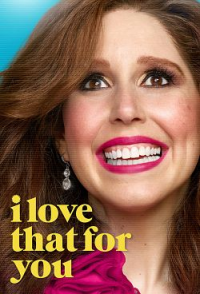 voir I Love That For You Saison 1 en streaming 